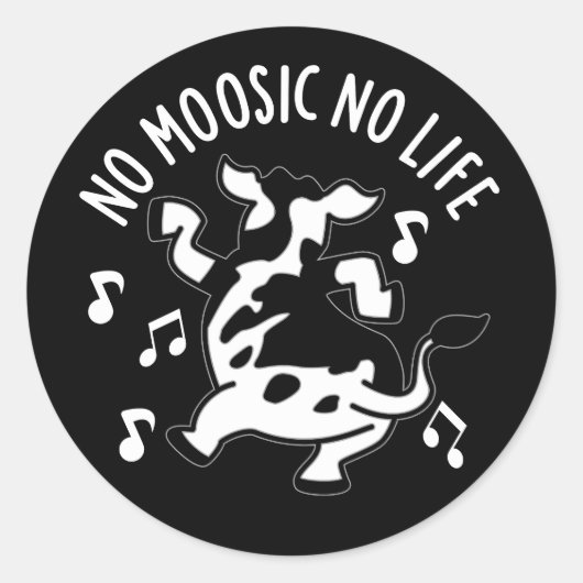 No Moosic No Lifeおもしろい Cow Pun Dark BG ラウンドシール (正面)