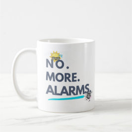💤 No. More. Alarms. コーヒーマグカップ