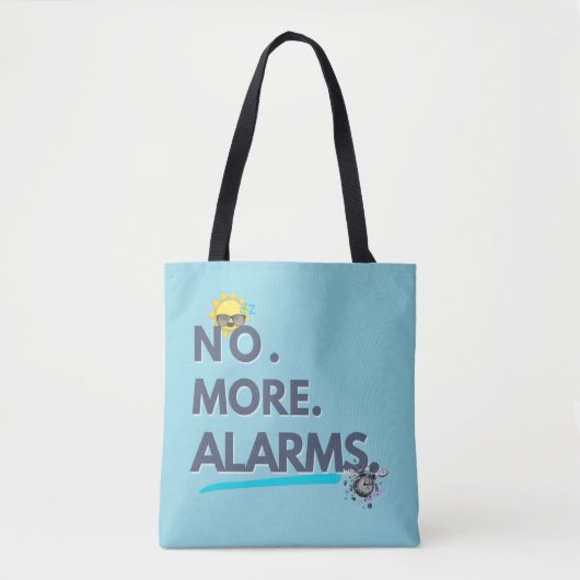 💤 No. More. Alarms. トートバッグ (正面)