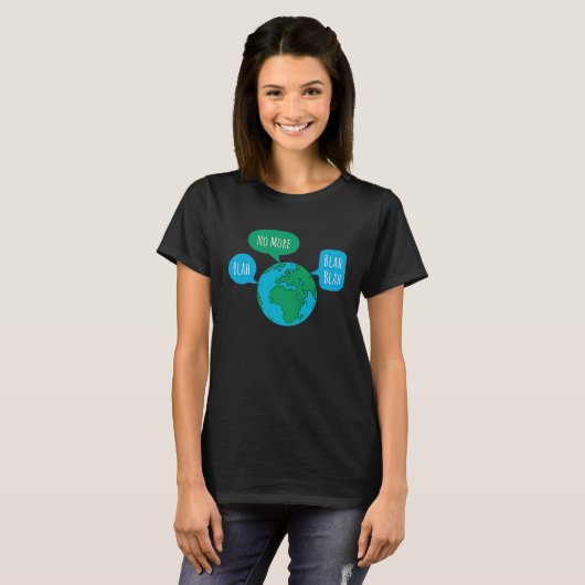 No More Blah Blah Global Climate Change Crisi Tシャツ (正面フル)