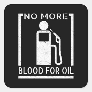No More Blood for Oil Christian Peace Design スクエアシール