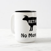 No More Bull Funny Cow Theme Retirement Humor ツートーンマグカップ (正面左)