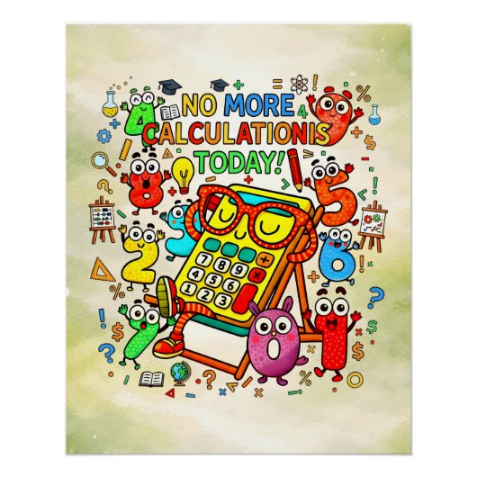 No More Calculations Funny Math Design ポスター (正面)