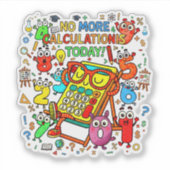 No More Calculations Funny Math Sticker シール (正面)