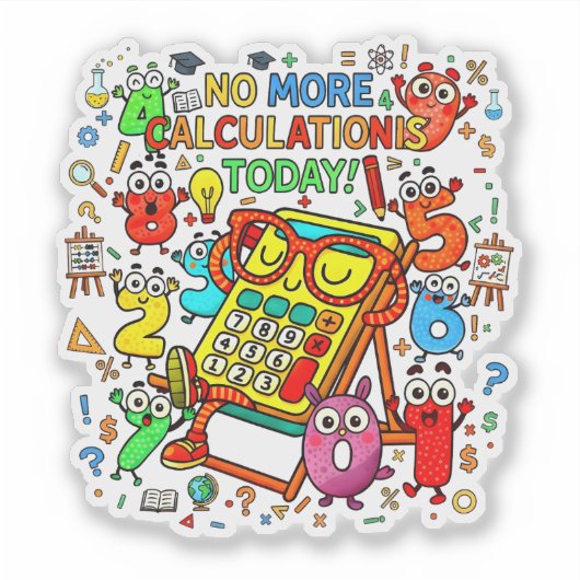 No More Calculations Funny Math Sticker シール (正面)