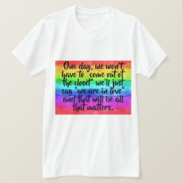 No More Coming Out Of The Closet Pride Tシャツ