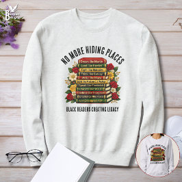 NO MORE HIDING PLACES Black History Heroes スウェットシャツ