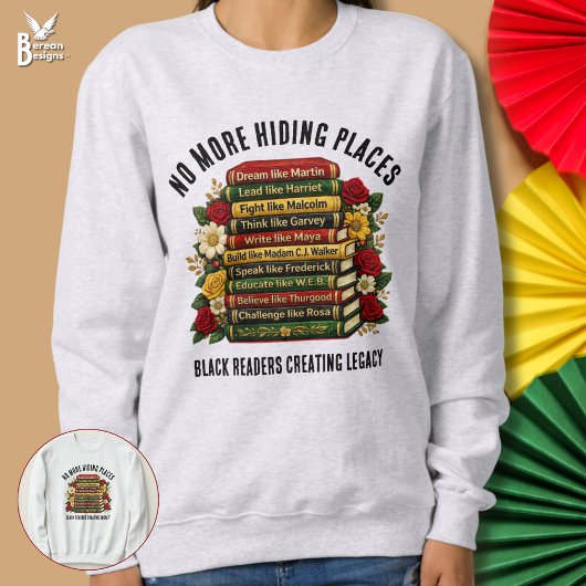 NO MORE HIDING PLACES Black History Heroes スウェットシャツ
