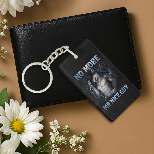 No More Mr Nice Guy Funny Alpha Wolf Meme Brainrot キーホルダー