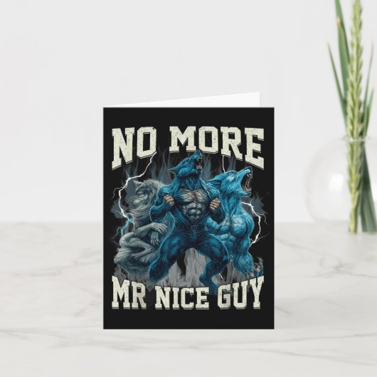 No More Mr Nice Guy Funny Alpha Wolf Meme Dad Papa カード (正面)
