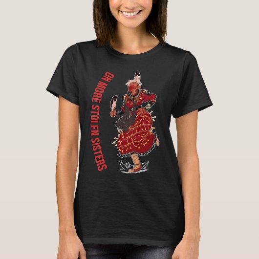 No More Stolen Sisters先住民・アメリカン Tシャツ (正面)