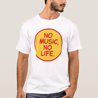 NO MUSIC,NO LIFE. Tシャツ