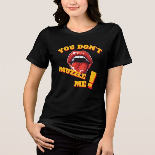 No Muzzle! Feminist Message トライブレンドＴシャツ (正面)