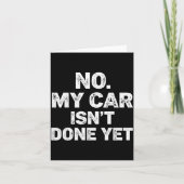No My Car Is Not Ready Funny Mechanic  カード (正面)