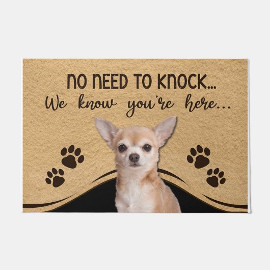 No Need To Knock We Know You're Here Chihuahua ドアマット (正面)