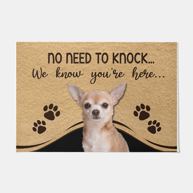 No Need To Knock We Know You're Here Chihuahua ドアマット (正面)