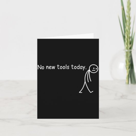 No New Tools Today  カード (正面)