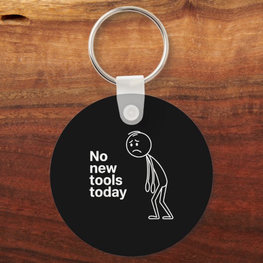 No New Tools Today  キーホルダー (正面)