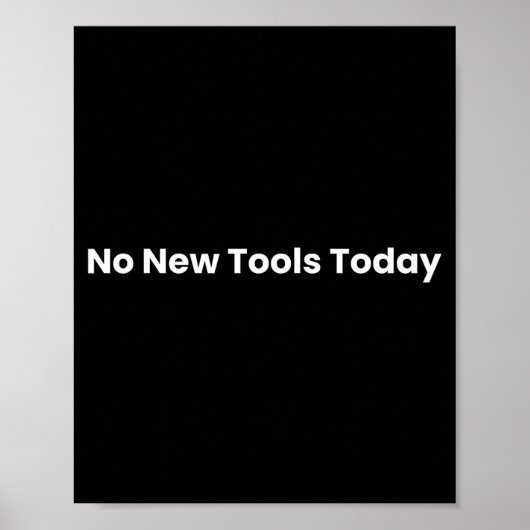 No New Tools Today ポスター (正面)