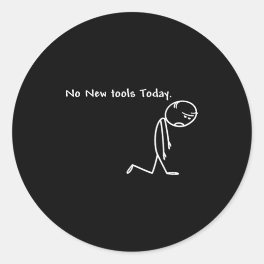 No New Tools Today  ラウンドシール (正面)
