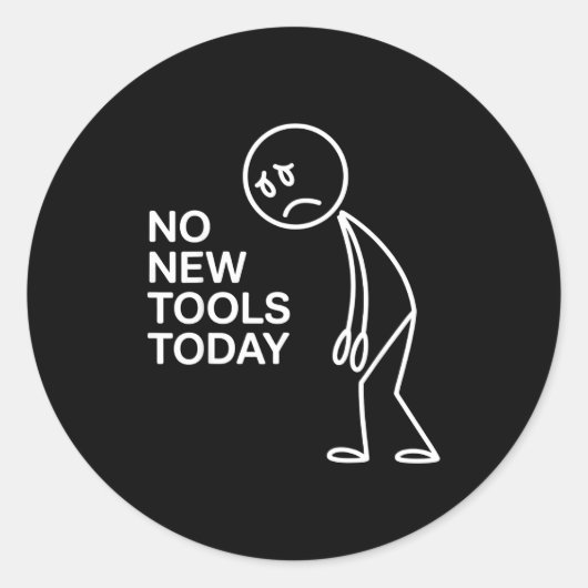 No New Tools Today  ラウンドシール (正面)