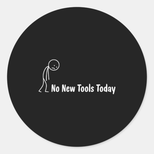 No New Tools Today  ラウンドシール (正面)