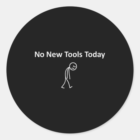 No New Tools Today  ラウンドシール (正面)