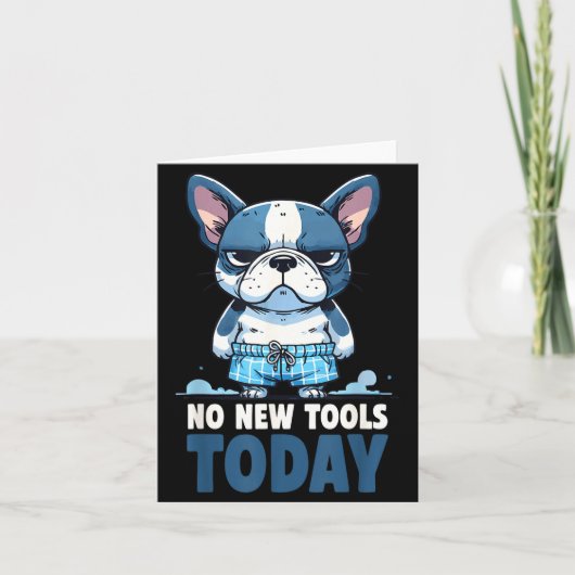 No New Tools Today Funny  カード (正面)