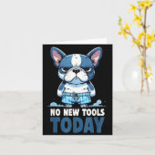 No New Tools Today Funny  カード (黄色い花)