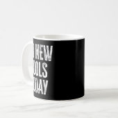 No New Tools Today Funny コーヒーマグカップ (正面左)