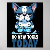 No New Tools Today Funny  ポスター (正面)