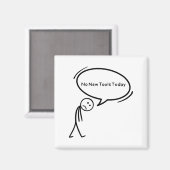 No New Tools Today Funny マグネット (正面/裏面)