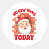No New Tools Today Funny  ラウンドシール (正面)