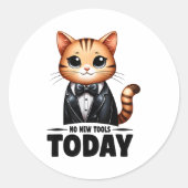 No New Tools Today Funny ラウンドシール (正面)