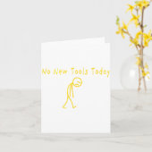 No New Tools Today Funny Sad Stickman カード (黄色い花)