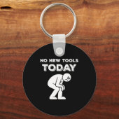 No New Tools Today Humor Sarcastic Meme Sad Stickm キーホルダー (正面)