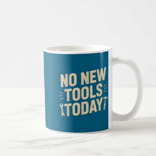 No New Tools Today Retro Meme Tools Lover  コーヒーマグカップ (右)