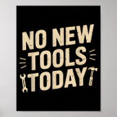 No New Tools Today Retro Meme Tools Lover ポスター (正面)