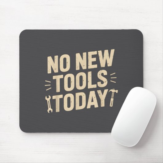 No New Tools Today Retro Meme Tools Lover  マウスパッド (マウス)