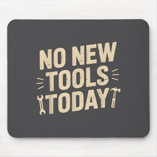 No New Tools Today Retro Meme Tools Lover  マウスパッド (正面)