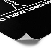 No New Tools Today Stickman Graphic Funny Men Wome ポスター (角)