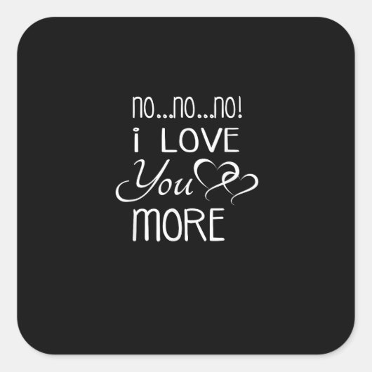 No No No Love You More Playful Couple Style  スクエアシール (正面)