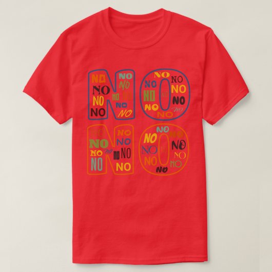 No No No Noマイナスレトロ色 Tシャツ (デザイン正面)