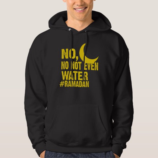 No Not Not Water Fastingムスリムラマダンカレム パーカ (正面)
