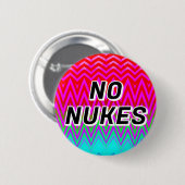 NO NUKES ( you may change the words ) 缶バッジ (正面&裏面)