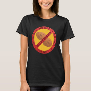 No Nut November がんばれ NNN Meme 9 Tシャツ