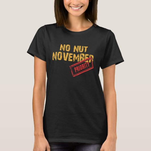 No Nut November Stay Strong NNN  Meme 4 Tシャツ (正面)