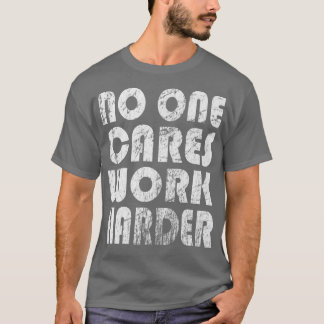 No One 気に Work Harlyフィットネスことわざジムワーク Tシャツ