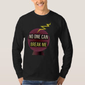 No One Can Break Me Tシャツ (正面)