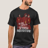 No One Expects the Spanish Inquisition! Classic T- Tシャツ (正面)